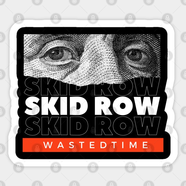 Skid Row // Money Eye Sticker by Swallow Group